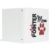 English Pointer Mom 2 3 Ring Binder