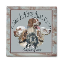 english setter Can't Have Just One Magnet by friskybiz english setter Can't Have Just One Magnet