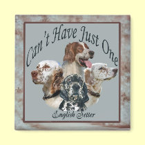 english setter Can't Have Just One Magnet magnets