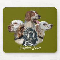English Setter Can't Have Just One mousepad
