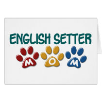 ENGLISH SETTER Mom Paw Print 1 cards by poochloverstuff ENGLISH SETTER Mom Paw Print 1 cards