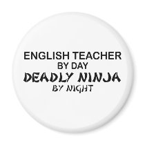 English Teacher Deadly Ninja Refrigerator Magnet
