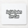 English Teachers Have Class Mouse Pad