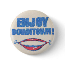 Enjoy Downtown Vintage Pin Button