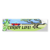 ENJOY LIFE! bumper stickers