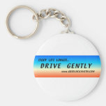 ENJOY LIFE LONGER... DRIVE GENTLY KEY CHAINS
