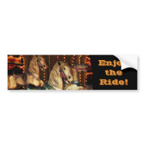 Enjoy the Carousel Ride Bumper Sticker