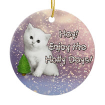 Enjoy the Holly Days Ornament