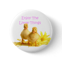 Enjoy The Little Things, Ducklings Pinback Button