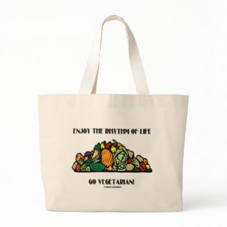 Enjoy The Rhythm Of Life Go Vegetarian! bag