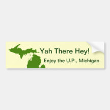 Enjoy the U.P. Michigan with Da Yoopers Bumper Stickers