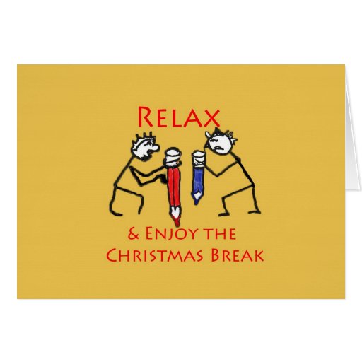Enjoy Your Christmas Break Greeting Cards Zazzle