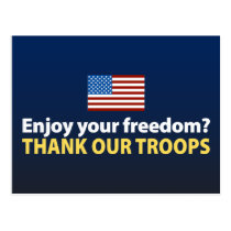 Enjoy Your Freedom? Thank Our Troops postcards