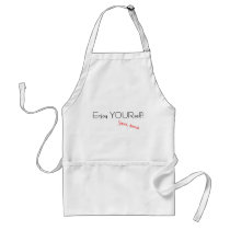 Enjoy YOURself! Apron by PhotoPatch Enjoy YOURself! Apron
