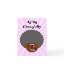 Enjoying aging gracefully into second childhood card