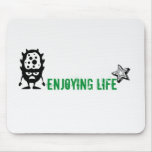 Enjoying Life Mousepad