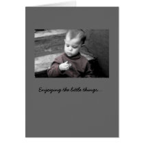 Enjoying the little things... cards