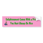 Enlightenment Comes With a Price (bumper sticker)