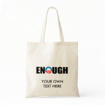 ENOUGH TOTE BAG