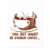Enough Coffee? postcards
