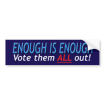 Enough is Enough bumper stickers by jcarcreations Enough is Enough bumper stickers
