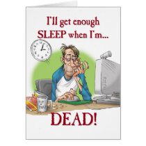 Enough sleep greeting card