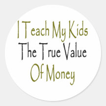 Enseño mis niños al valor del dinero verdadero etiqueta