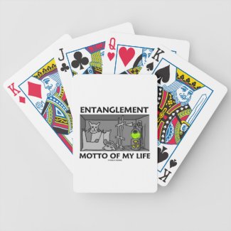 Entanglement Motto Of My Life (Quantum Physics) Bicycle Card Decks