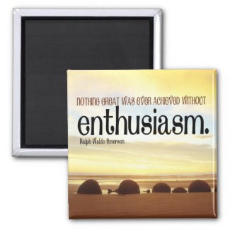 Enthusiasm Motivational Magnet magnet