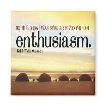 Enthusiasm Motivational Magnet