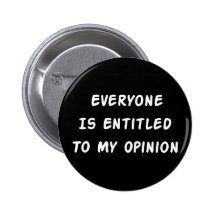 Entitled To My Opinion