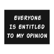 Entitled To My Opinion Postcard