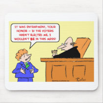 entrapment judge voters elected mess mousepads