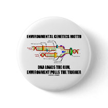 Environmental Genetics Motto DNA Loads Environment Pin