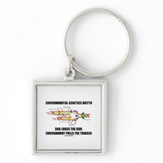Environmental Genetics Motto DNA Loads Environment keychain