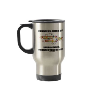 Environmental Genetics Motto DNA Loads Environment mug