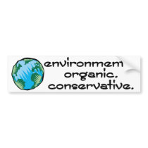 Environmental Organic Conservative bumper stickers