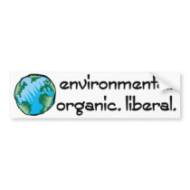 Environmental Organic Liberal bumper stickers