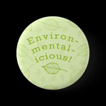 Environmentalicious buttons