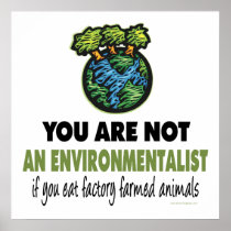 Environmentalist = Vegan, Vegetarian Posters