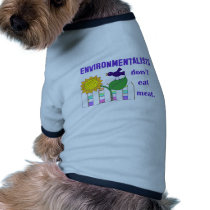ENVIRONMENTALISTS DON'T EAT MEAT pet clothing by fruitandveggie ENVIRONMENTALISTS DON'T EAT MEAT pet clothing