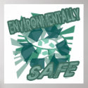 Environmentally Safe Poster print