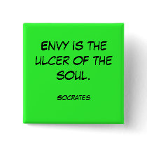 Envy is the ulcer of the soul., Socrates buttons by baxiemur Envy is the ulcer of the soul., Socrates buttons