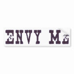 Envy Me bumper stickers