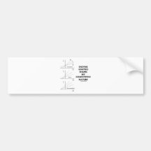 Enzyme Kinetics Shapes My Competitive Nature Bumper Stickers