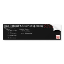 Epic Bumper Sticker of Speeding