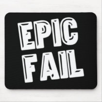 Epic Fail mousepads
