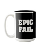 Epic Fail Coffee Mugs
