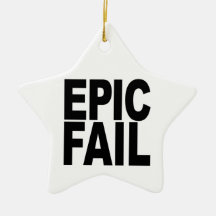 Epic Fail Ornaments