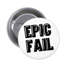 Epic Fail Pinback Buttons
